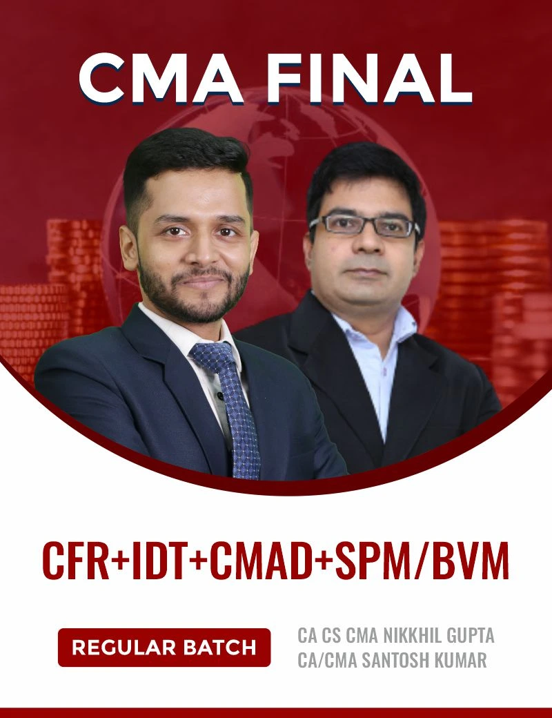 COMBO (CMAD+SPM/BV+IDT+CFR) By CA CS CMA Nikkhil Gupta, CA/CMA Santosh Kumar